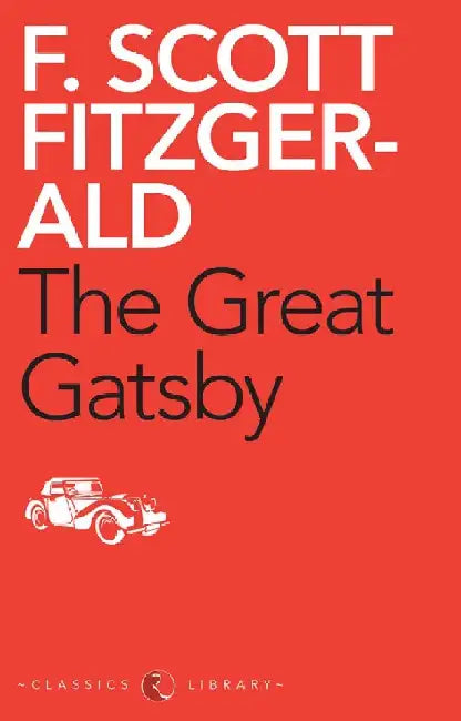 The Great Gatsby by F Scoot Fitzgerald