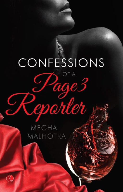 Confessions Of A Page 3 Reporter by Megha Malhotra