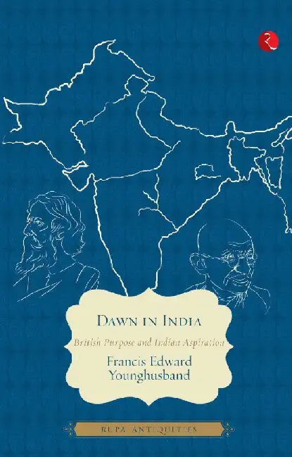 Dawn In India by Francis Edward Younghusband
