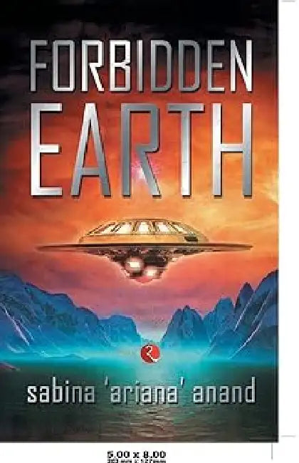 Forbidden Earth by Sabina Ariana Anand