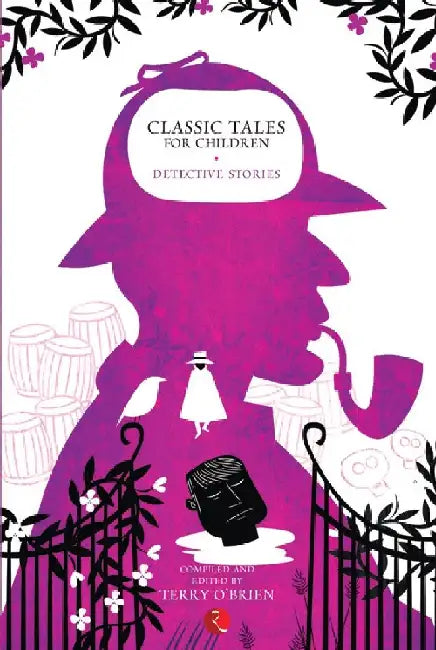 Classic Tales For Children : Detective Stories by Terry O Brien