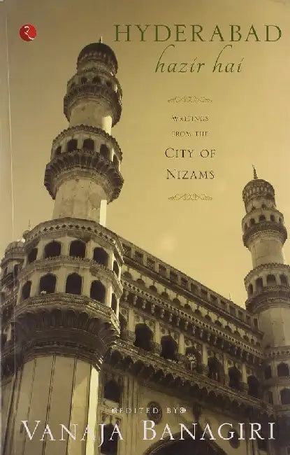 Hyderabad Hazir Hai (Flap Fold) by Vanaja Banagiri