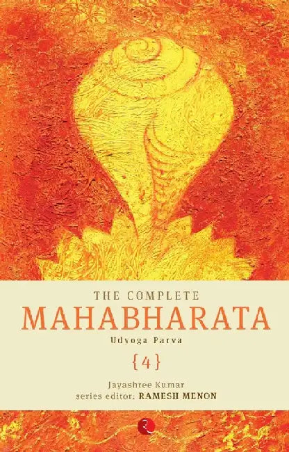 The Complete Mahabharata Vol 4 Udyoga Parva by Ramesh Menon