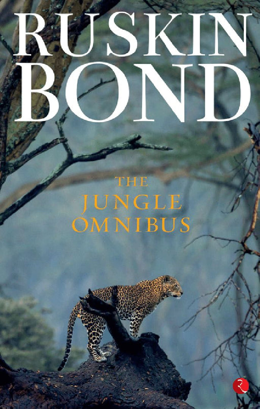 The Jungle Omnibus by Ruskin Bond
