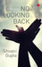 No Looking Back by Shivani Gupta
