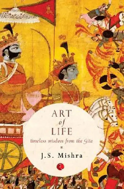 Art Of Life by J S Mishra