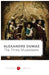 The Three Musketeers by Alexandre Dumas