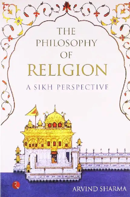 The Philosophy Of Religion-Pb by Arvind Sharma