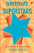 Supertraits Of Superstars by Priyanka Sinha Jha