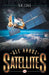 All about Satellites by S. K. Das