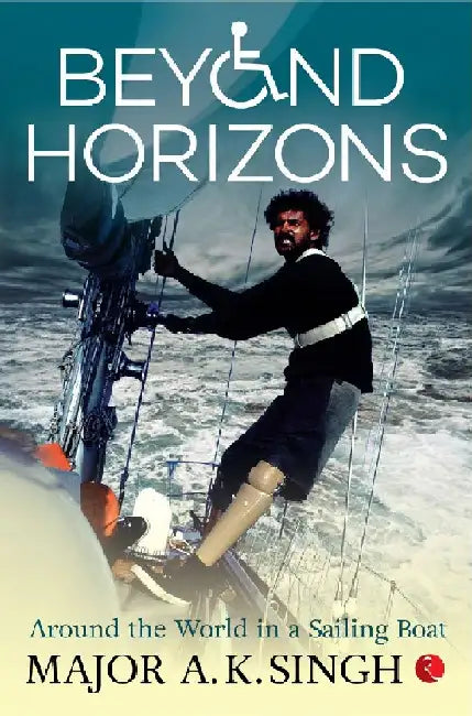 Beyond Horizons by Major A K Singh