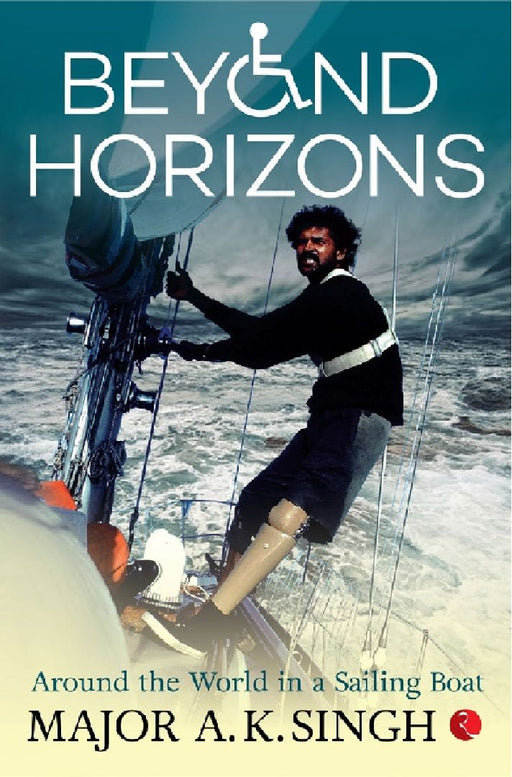 Beyond Horizons by Major A K Singh
