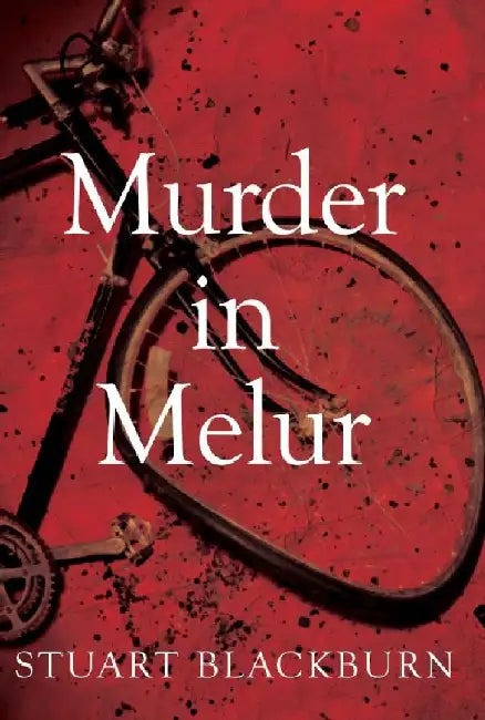 Murder In Melur by Stuart Blackburn