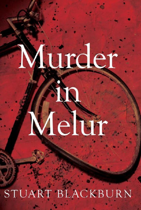 Murder In Melur by Stuart Blackburn
