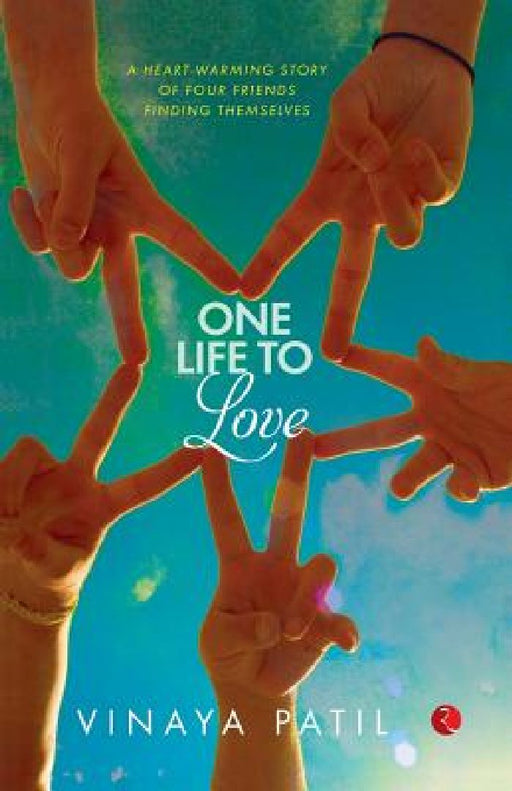 One Life To Love by Vinaya Patil