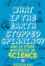 What If The Earth Stopped Spinning? And 24 Other Mysteries Of Science by Roopa Pai