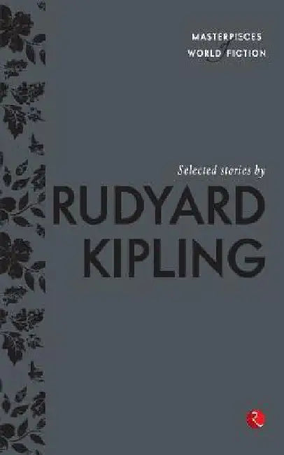 Selected Stories By Rudyard Kipling by Rudyard Kipling