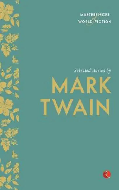 Selected Stories By Mark Twain by Mark Twain