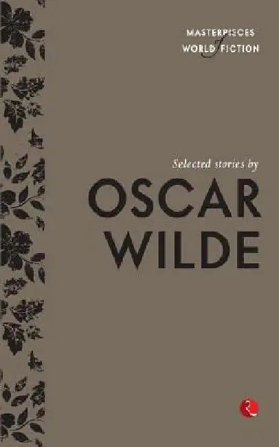 Selected Stories by Oscar Wilde by Oscar Wilde