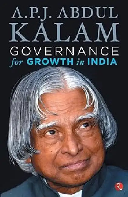 Governance For Growth In India by A.P.J Abdul Kalam