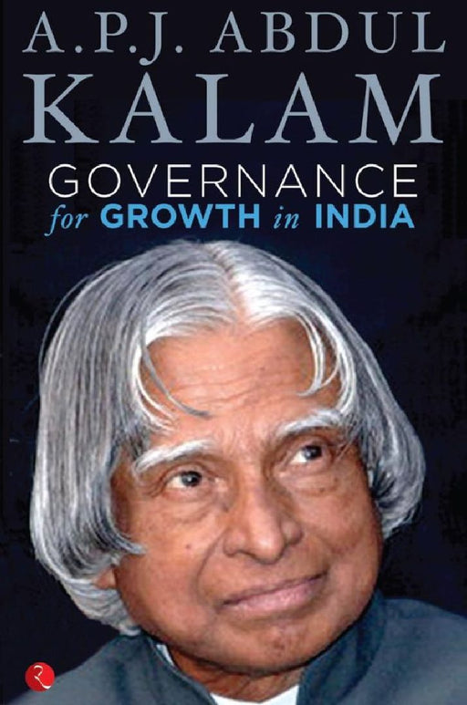 Governance For Growth In India by A.P.J Abdul Kalam