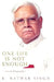 One Life Is Not Enough by K Natwar Singh