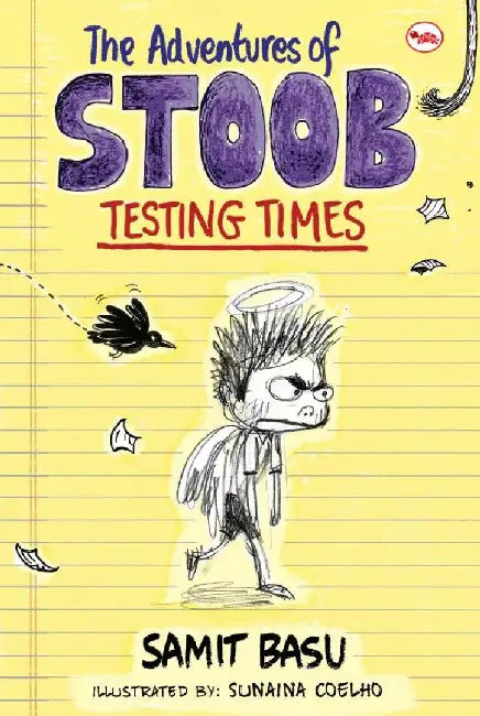 The Adventures Of Stoob Testing Time by Samit Basu