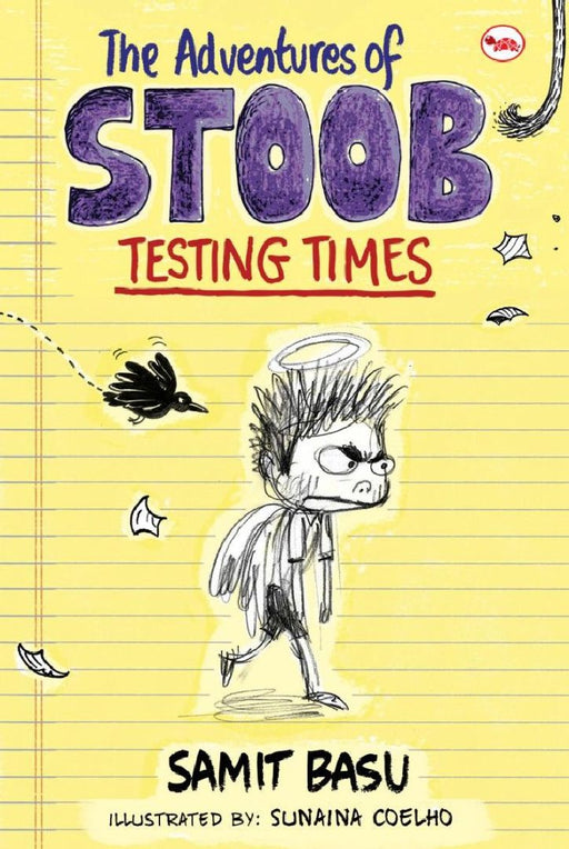 The Adventures Of Stoob Testing Time by Samit Basu