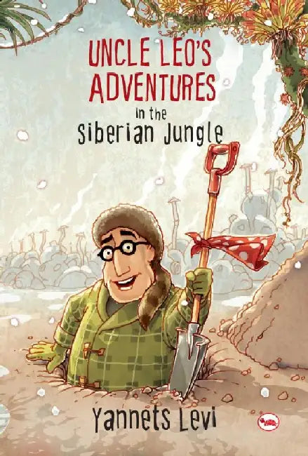 Uncle Leo's Adventures  In The Siberian Jungle by Yannets Levi