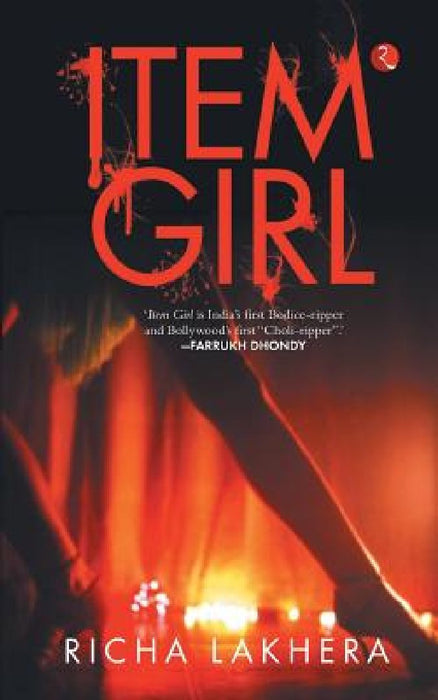 Item Girl by Richa Lakhera