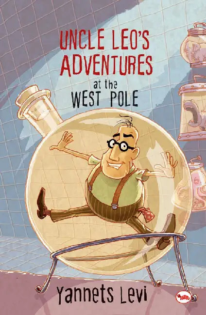 Uncle Leo's Adventures At The West Pole by Yannets Levi
