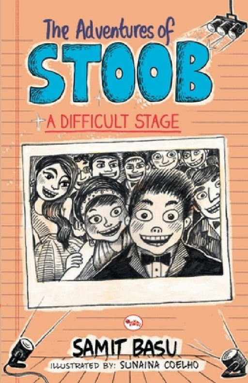 The Adventures Of Stoob:A Difficult Stage. by Samit Basu