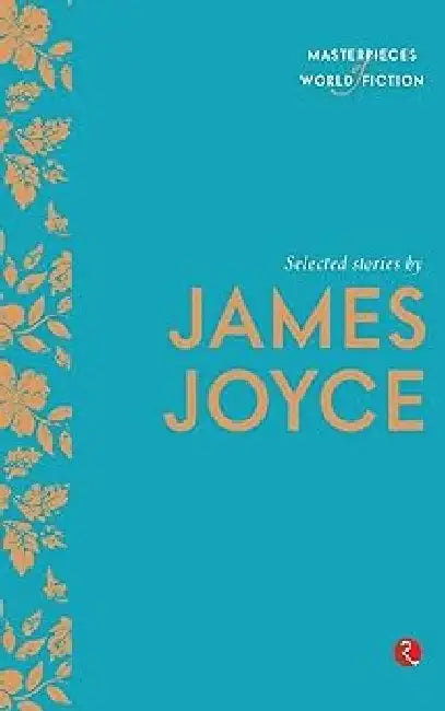 Selected Stories By James Joyce by Terry O Brien