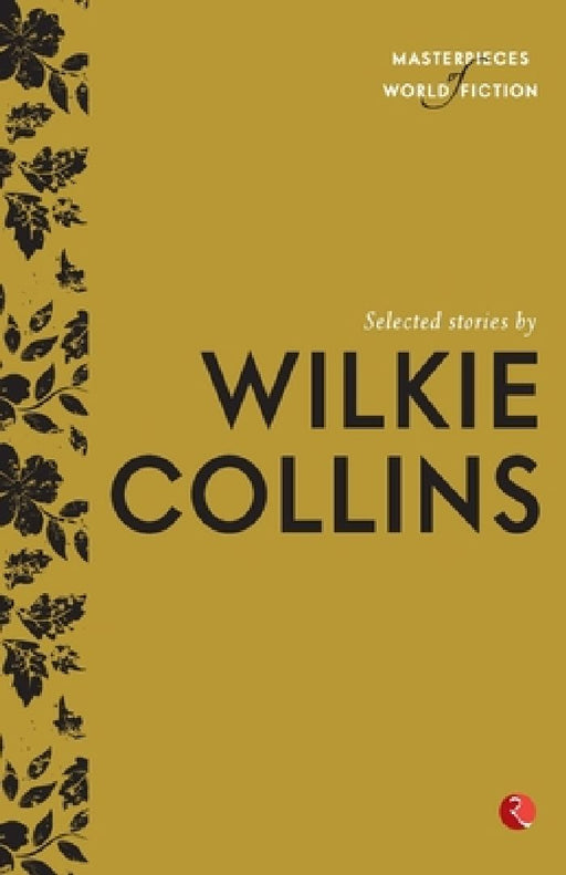 Selected Stories By Wilkie Collins by Terry O Brien