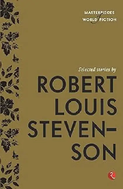 Selected Stories By Robert Louis Stevenson by Terry O Brien