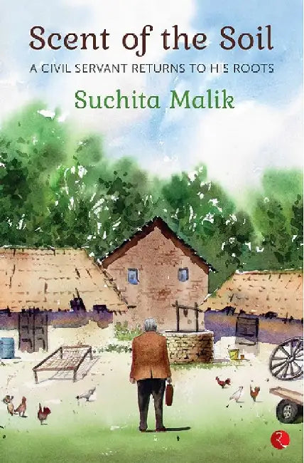 Scent Of The Soil by Suchita Malik