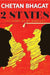 2 States The Story Of My Marriage by Chetan Bhagat