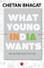 What Young India Wants by Chetan Bhagat