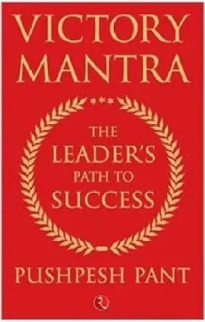 Victory Mantra by Pushpesh Pant