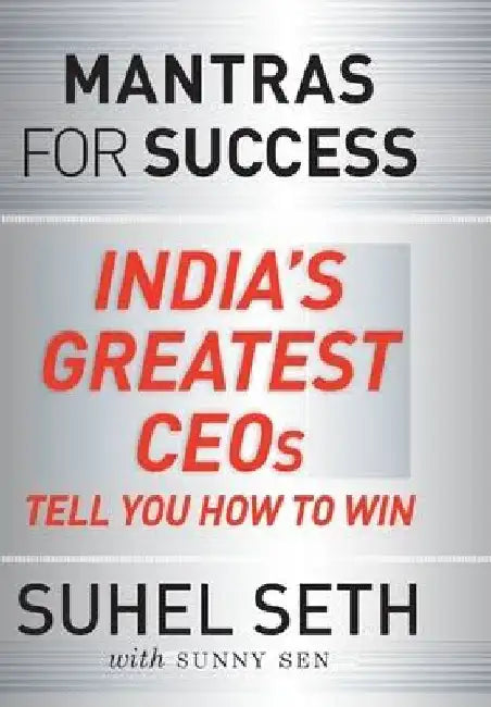 Mantras For Success by Suhel Seth
