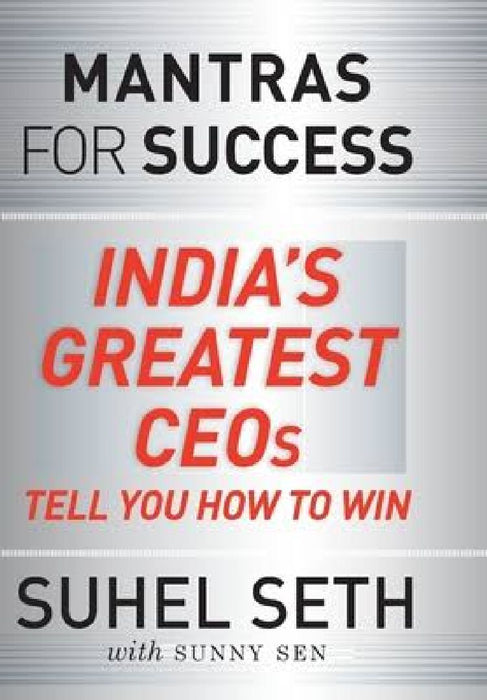 Mantras For Success by Suhel Seth