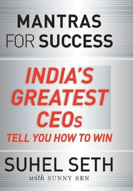 Mantras For Success by Suhel Seth