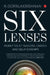 Six Lenses by R Gopalakrishnan