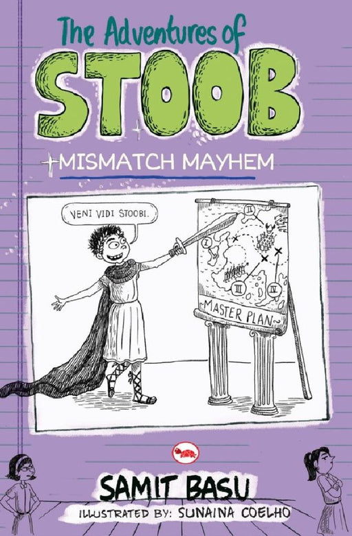 The Adventures Of Stoob Mismatch Mayhem by Samit Basu
