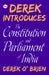 Derek Introduces Constitution And Parliament Of India by Derek O' Brien