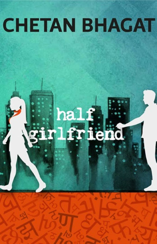 Half Girlfriend by Chetan Bhagat