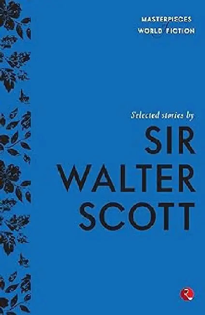 Selected Stories By Sir Walter Scott by Terry O Brien