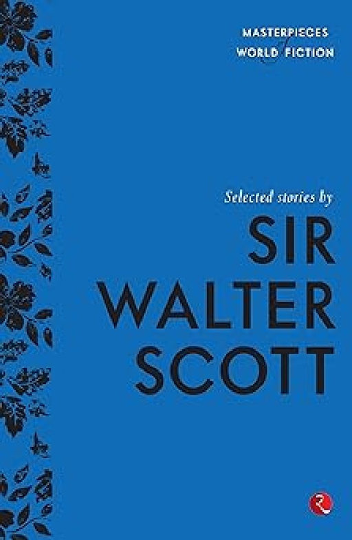 Selected Stories By Sir Walter Scott by Terry O Brien