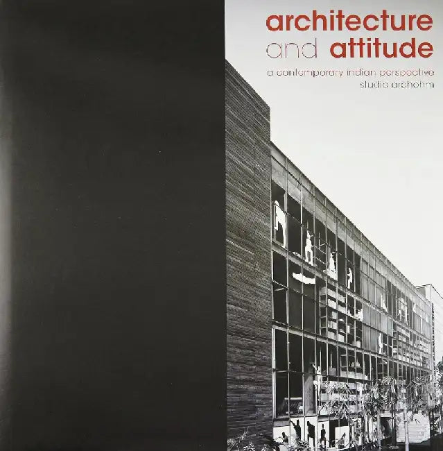 Architecture And Attitude by Studio Archohm