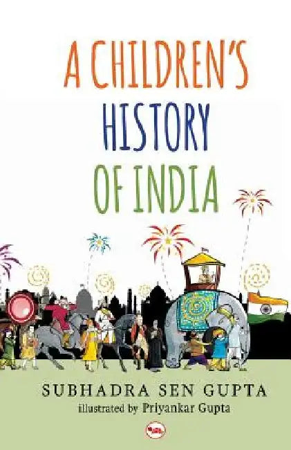 A Children'S History Of India by Subhadra Sen Gupta